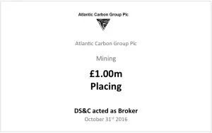 Atlantic Carbon Group – £1.0m Placing