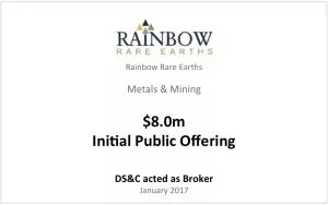 Rainbow Rare Earths $8.0m IPO - DS&C Acts as Broker