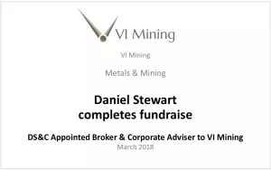 Daniel Stewart completes fundraising for VI Mining